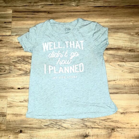 Cold Rush | Well, That Didn't Go How I Planned Tee - Picture 1 of 3